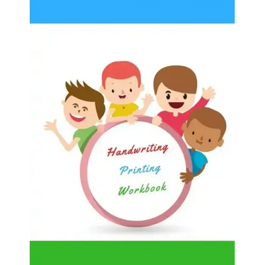 Handwriting Printing Workbook: Childrens Handwriting paper with Lots and Lots of Letter Tracing Practice it's so much fun, that they won't know they'