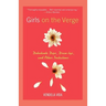 Girls on the Verge: Debutante Dips, Drive-Bys, and Other Initiations