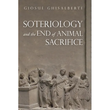 Soteriology and the End of Animal Sacrifice
