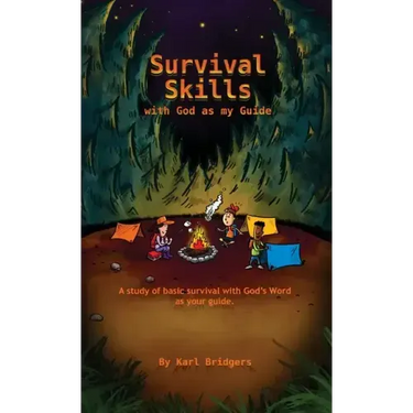 Survival Skills with God as my Guide