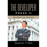 The Developer: Phase II (Building on Bravado)