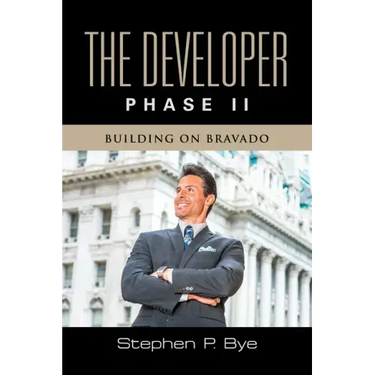 The Developer: Phase II (Building on Bravado)