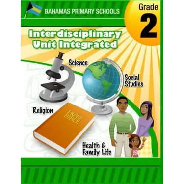Bahamas Primary Schools Interdisciplinary Unit Grade 2 Integrated