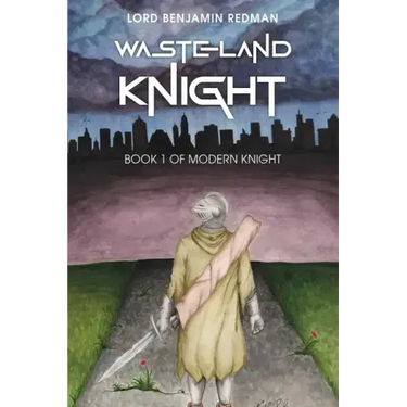 Wasteland Knight: Book 1 of Modern Knight