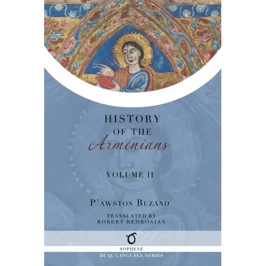 Pawstos Buzand's History of the Armenians: Volume 2