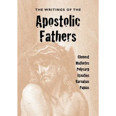 The Writings of the Apostolic Fathers