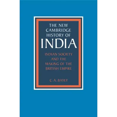 Indian Society and the Making of the British Empire