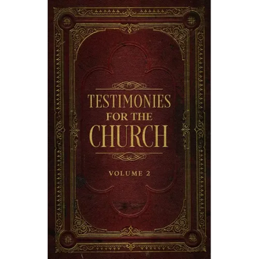 Testimonies for the Church Volume 2