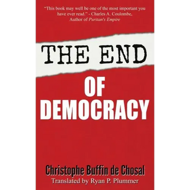 The End of Democracy