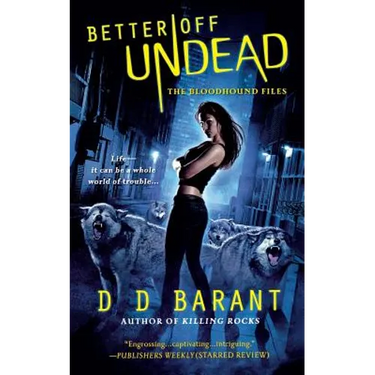 Better Off Undead: The Bloodhound Files