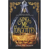 Sing Me Forgotten