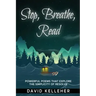 Stop, Breathe, Read Poems: A collection of poems that explore the simplicity of resolve
