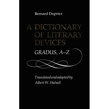 A Dictionary of Literary: Gradus, A-Z