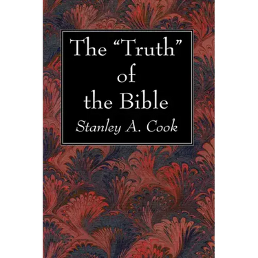 The "Truth" of the Bible