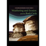 Weathering and Erosion and the Rock Cycle