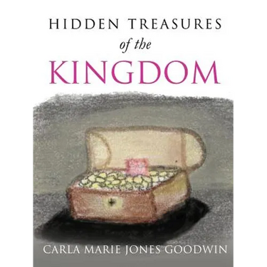 Hidhidden Treasures of the Kingdomden Treasures of the Kingdom