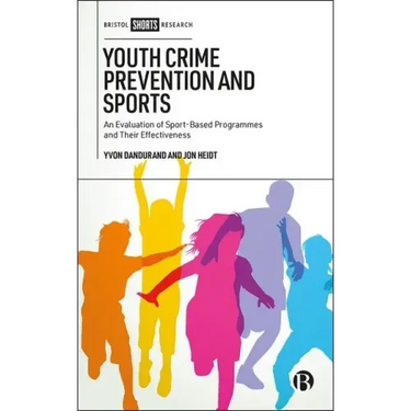 Youth Crime Prevention and Sports: An Evaluation of Sport-Based Programmes and Their Effectiveness