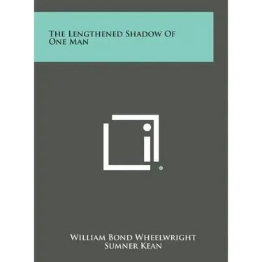 The Lengthened Shadow of One Man