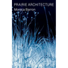 Prairie Architecture