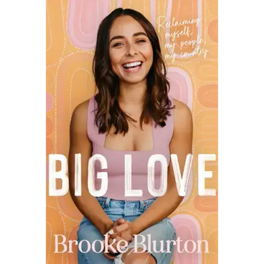 Big Love: Reclaiming Myself, My People, My Country