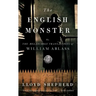 The English Monster: Or, the Melancholy Transactions of William Ablass