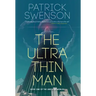 The Ultra Thin Man