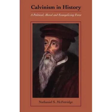 Calvinism in History