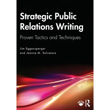 Strategic Public Relations Writing: Proven Tactics and Techniques