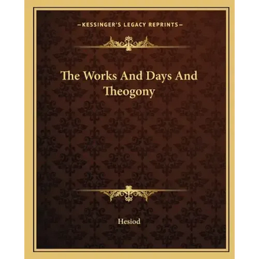 The Works and Days and Theogony