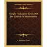 Temple Dedication Service of the Church of Illumination