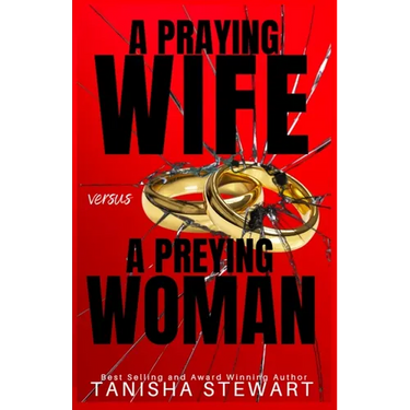 A Praying Wife vs A Preying Woman: A Christian Romance Thriller