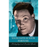 Your Faith Is Your Fortune ( Metaphysical Pocket Book )