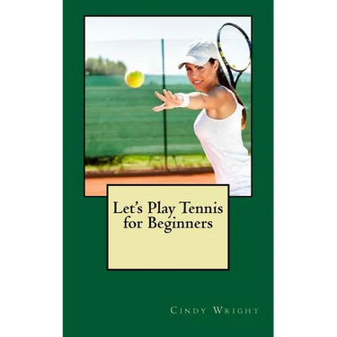 Let's Play Tennis for Beginners