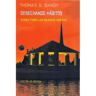 Kicking Habits Spanish Version: Welcome Relief for Addicted Churches Spanish Version