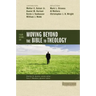 Four Views on Moving Beyond the Bible to Theology