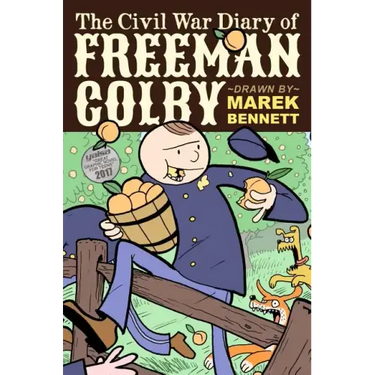 The Civil War Diary of Freeman Colby (Hardcover): 1862: A New Hampshire Teacher Goes to War
