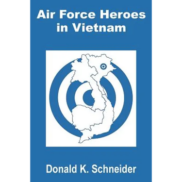 Air Force Heroes in Vietnam