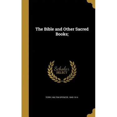 The Bible and Other Sacred Books;