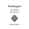 Pendragon: Essays Collected for the Coronation of King Charles III