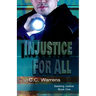 Injustice For All: Christian Suspense