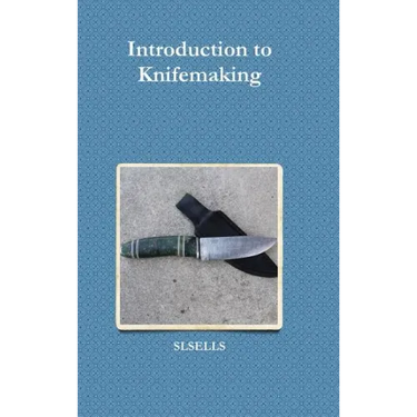 Introduction to Knifemaking