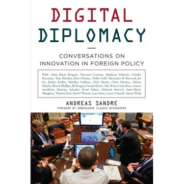 Digital Diplomacy: Conversations on Innovation in Foreign Policy