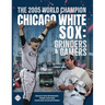 The 2005 World Champion Chicago White Sox: Grinders and Gamers