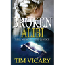 Broken Alibi: Lies, Memory and Justice