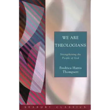 We Are Theologians: Strengthening the People of God