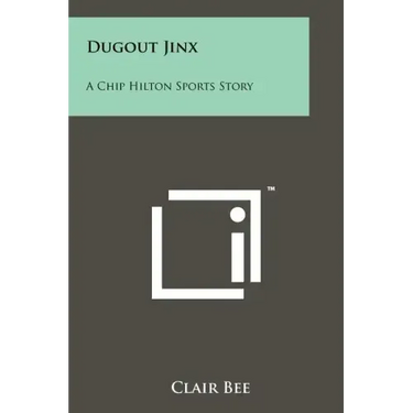 Dugout Jinx: A Chip Hilton Sports Story