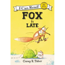 Fox Is Late