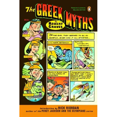 The Greek Myths: (Penguin Classics Deluxe Edition)