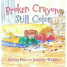 Broken Crayons Still Color