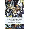 Group Psychology and The Analysis of The Ego